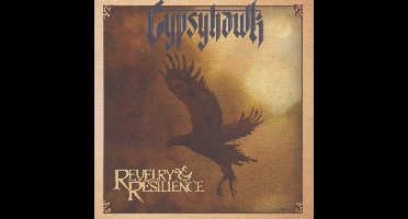 Gypsyhawk - Revelry & Resilience (CD)