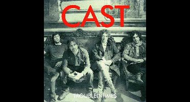 Cast - Troubled Times (CD)