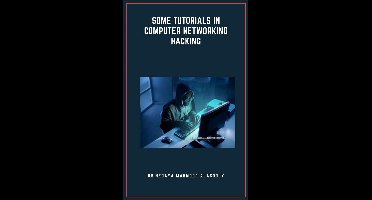 Some Tutorials in Computer Networking Hacking