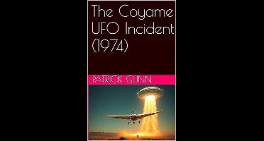 The Coyame UFO Incident (1974)