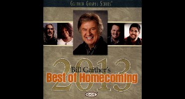 Bill Gaither's Best of Homecoming 2013