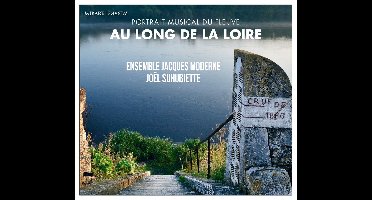 Ensemble Jacques Moderne Joel Suhub - Au Long De La Loire (CD)