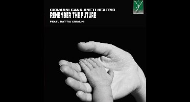 Giovanni Sanguineti Nextrio Feat. Mattia Cigalini - Remember The Future (CD)