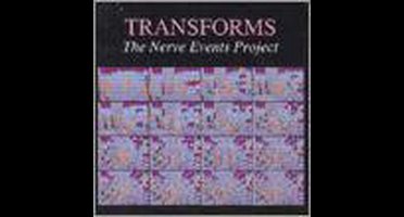 Transforms: The Nerve Events Project