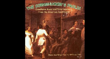 The Cornshucker's Frolic...Vol. 2