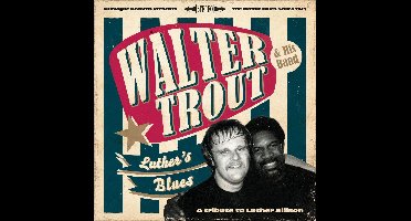 Luther's Blues - A Tribute To Luther Allison