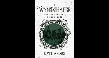 The Ivenhence Chronicles 1 - The Wyndshaper
