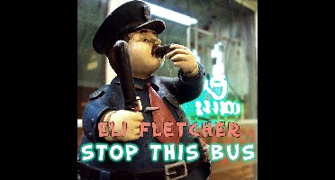 Eli Fletcher - Stop This Bus (CD)