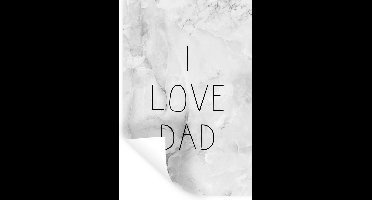 Muurstickers - Sticker Folie - Spreuken - I love dad - Vader - Vaderdag - Quotes - 20x30 cm - Plakfolie - Muurstickers Kinderkamer - Zelfklevend Behang - Vaderdag cadeautje - Cadeau voor vader en papa - Zelfklevend behangpapier - Stickerfolie
