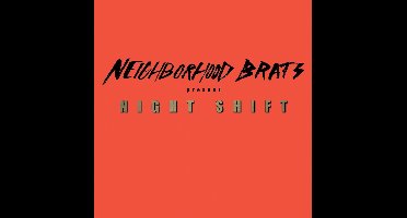 Neighborhood Brats - Night Shift (7" Single)