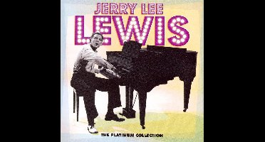 Jerry Lee Lewis - The Platinum Collection