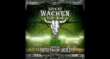Live at Wacken 2016: 27 Years Faster, Harder, Louder
