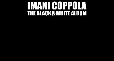 Imani Coppola - The Black & White Album (CD)