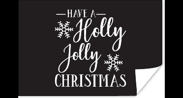 Poster Quote "Have a Holly Jolly Christmas" kerstdagen zwart - 30x20 cm - Kerstmis Decoratie - Kerstversiering - Kerstdecoratie Woonkamer - Kerstversiering - Kerstdecoratie voor binnen - Kerstmis