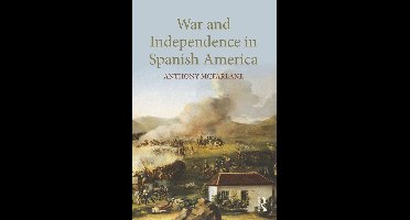 War and Independence In Spanish America