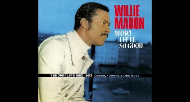 Wow! I Feel So Good - The Complete 1952-1962 Ches,