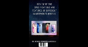Review of the Specifications and Futures of Different Smartphones Models