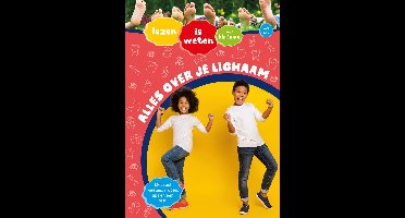 Lezen is weten met Kluitman - Alles over je lichaam