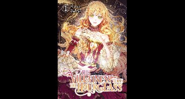 The Villainess Turns the Hourglass 1 - The Villainess Turns the Hourglass, Vol. 1