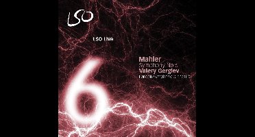 London Symphony Orchestra, Valery Gergiev - Mahler: Symphony No.6 (SACD)