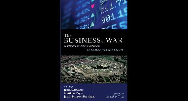The Business of Modern Life Series - The Business of War