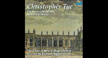 Oxford The Choir Of New College - The Western Wind Mass, Anthems & Motets