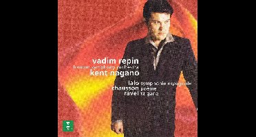 Lalo, Chausson, Ravel / Vadim Repin, Kent Nagano, London SO