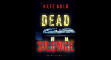 A Kelsey Hawk FBI Suspense Thriller 4 - Dead Silence (A Kelsey Hawk FBI Suspense Thriller—Book Four)