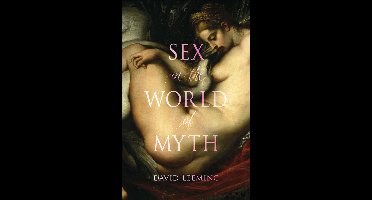 Sex in the World of Myth