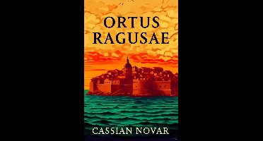 Historical novels 1 - Ortus Ragusae