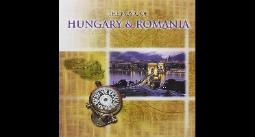 Various Artists - The Music Of Hungary & Romania (CD)