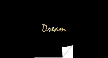 Poster Quote - Dream - Zwart - Goud - 20x30 cm
