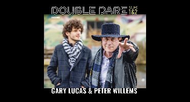 Gary Lucas & Peter Willems - Double Dare Volume 1 & 2 (2 LP)
