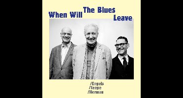 When Will The Blues Leave