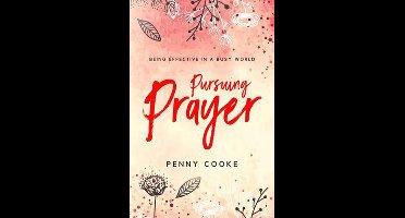 Pursuing Prayer
