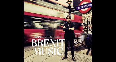 Baptiste Trotignon - Brexit Music (CD)