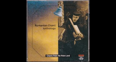 Rumanian chants: anthology - Chants from the Holy Land - A Choir of the Rumanian Orthodox Church in Jeruzalem o.l.v. Archmandrit Leronimus Gretzu.