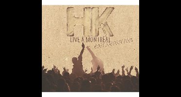 HK - Live à Montreal (2 CD)