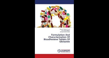 Formulation And Characterization Of Bioadhesieve Tablets Of Gliclazide