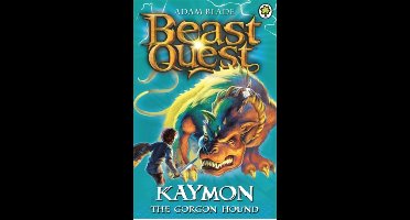 Beast Quest: Kaymon the Gorgon Hound : Series 3 Book 4