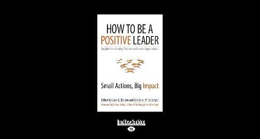 How to be a Positive Leader