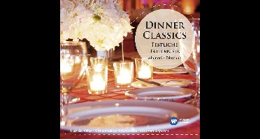 Dinner Classics - Festliche Tafelmusik