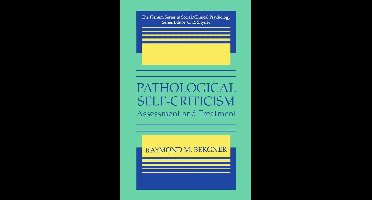 The Springer Series in Social Clinical Psychology - Pathological Self-Criticism