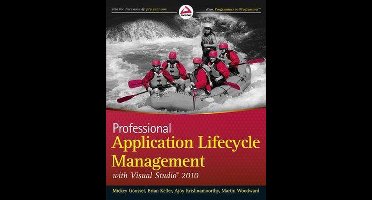 Professional Application Lifecycle Management with Visual Studio 2010
