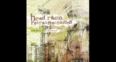 Head Radio Retransmissions - A Tribute To Radiohea
