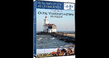 Holland Op Zijn Allermooist - Oude Vissersplaatsen Marken (DVD)
