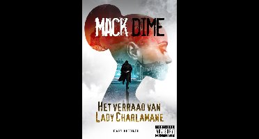 Mack Dime, het verraad van Lady Charlamane