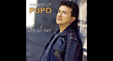 Su Di Noi - The Best Of Pupo