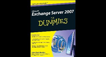 Microsoft Exchange Server 2007 For Dummies