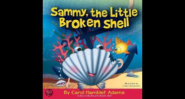 Sammy, the Little Broken Shell